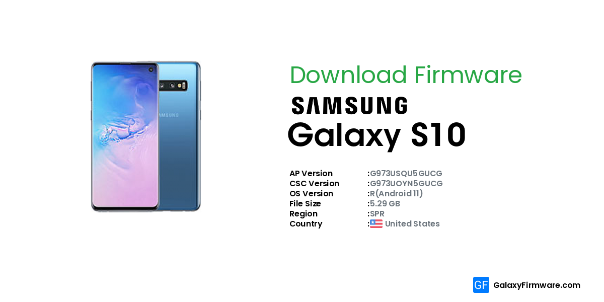 Galaxy Firmware - Samsung Galaxy S10 SM-G973U (SPR) | G973USQU5GUCG